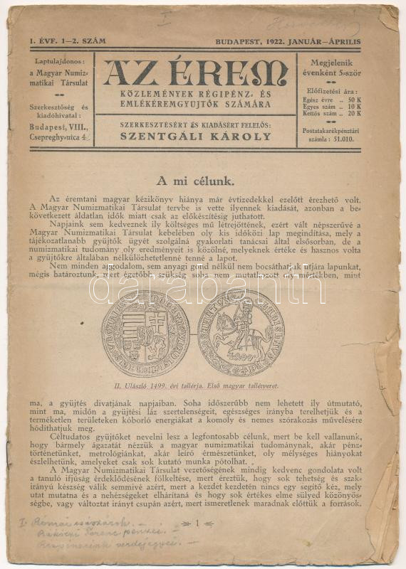 Az Érem című folyóirat 1922. évi száma, I. évfolyam 1-2. szám január-április. Első lapszám! Kis szakadások, használt állapot.
