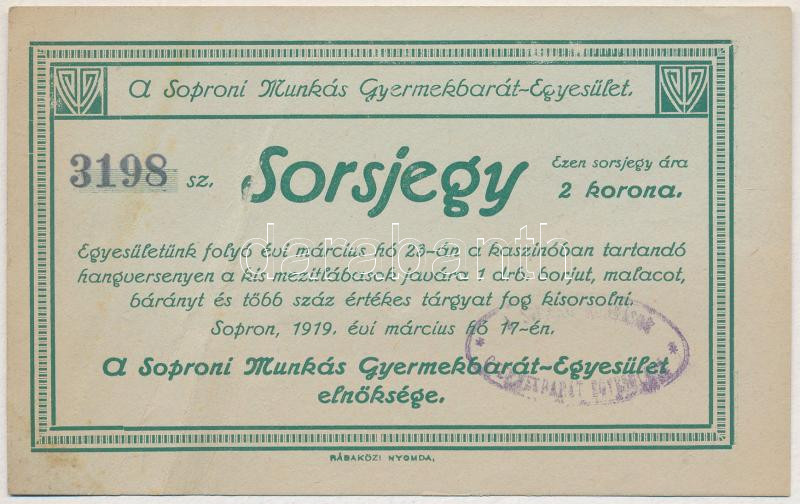 1919. 'A Soproni Munkás Gyermekbarát-Egyesület' sorsjegye 2K értékben, bélyegzéssel, hátoldalon kézírásos megjegyzéssel T:III