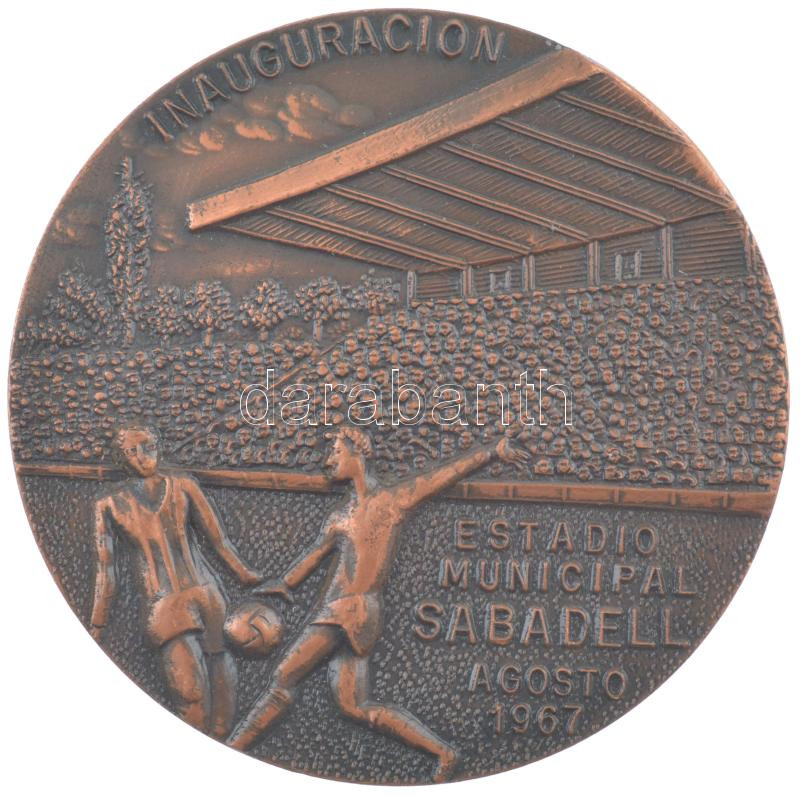 Spanyolország 1967. 'Inauguración Estadio Municipal Sabadell Agosto 1967 (Sabadell Városi Stadionjának megnyitója, 1967 augusztus)' bronz emlékérem (50mm). A stadion 1992-ben olimpiai helyszín volt, itt játszották az Egyiptom-Katar (0-1),