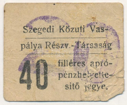 Szeged DN 40f 'Szegedi Közúti Vaspálya R.T.' aprópénz helyettesítő jegy szárazbélyegzővel, felülbélyegzéssel T:III Adamo SZE101.2.1