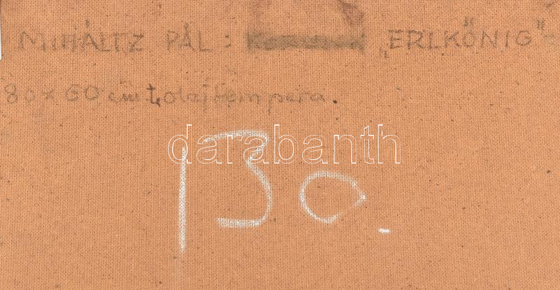 Miháltz Pál (1899-1988): Erlkönig, 1985. Tojás-olajtempera, farost. Jelezve jobbra lent. Hátoldalán autográf felirattal. Dekoratív fakeretben. 80x60 cm - Image 4