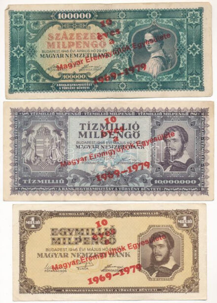 1946. 10.000MP + 1946. 100.000MP + 1946. 1.000.000MP + 1946. 10.000.000MP + 1946. 100.000.000MP + 1946. 1.000.000.000MP mind '10 éves a Magyar Éremgyűjtők Egyesülete 1969-1979' felülbélyegzéssel T:III szép papír Adamo FF6.1.18, FF6.1.19,
