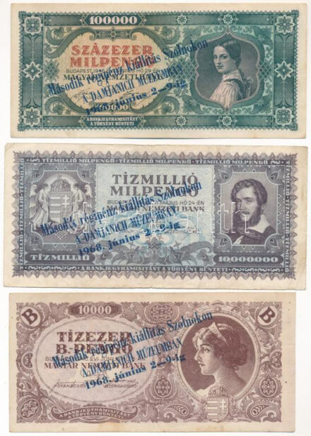 1946. 100.000MP + 1946. 10.000.000MP + 1946. 10.000BP mind 'Második Régipénz Kiállítás Szolnokon a Damjanich Múzeumban 1968. június 2-9-ig' felülbélyegzéssel T:III Adamo FO35.2.22