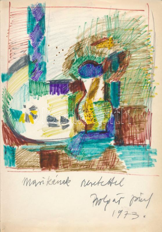 Bolgár József (1928-1986): Csendélet. Filctoll, ceruza, papír, jelezve jobbra lent. Bolgár József autográf ajánlási soraival 1973-ból. 30x21 cm.