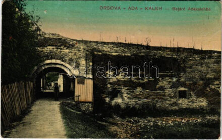 1911 Orsova, Bejáró Ada Kalehba, várkapu / castle gate (lyukak / pinholes)