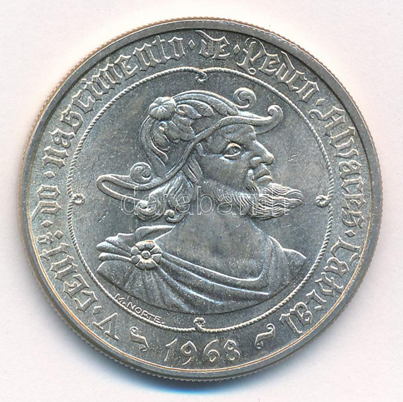 Portugália 1968. 50E Ag 'Pedro Alvarez Cabral' T:1- Portugal 1968. 50 Escudos Ag 'Pedro Alvares Cabral' C:AU Krause KM#593