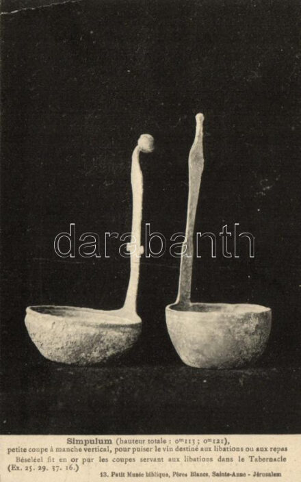 Simpulum, petite coupe a manche vertical, pour puiser le vin destiné aux libation ou aux repas, Béseléel fit en or pur les coupes servant aux libations dans le Tabernacle / A small cut vertical sleeve to draw wine intended for libation or meals,