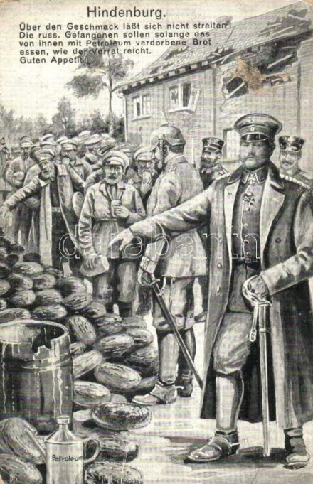 Hindenburg. Russian prisoners of war eating bread poisoned with petroleum / WWI K.u.k. military art postcard + K.u.K. Landsturm-Etappen-Bataillon Nr. 233. (fa)