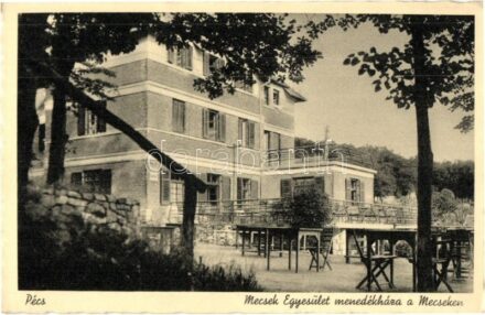 Pécs, Mecsek Egyesület menedékháza a Mecseken (EK)