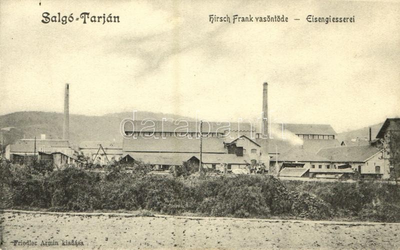 Salgótarján, Hirsch-Frank vasöntöde. Friedler Ármin kiadása