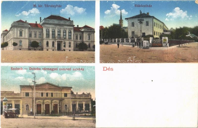 Dés, Dej; M. kir. törvényház, Rákóczi ház, Szolnok-Doboka vármegye nemzeti színháza. Gálócsi Samu kiadása / court, theatre, house