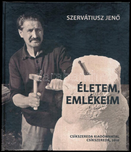 Szervátiusz Jenő: Életem, emlékeim. A hangszalagra vett szöveget válogattam, gondozta, magyarázó jegyzetekkel ellátta és a bevezetőt írta: Murádin Jenő. Szervátiusz Anikó: Nagyapám, ahogy én láttam. A szerző, Murádin Jenő