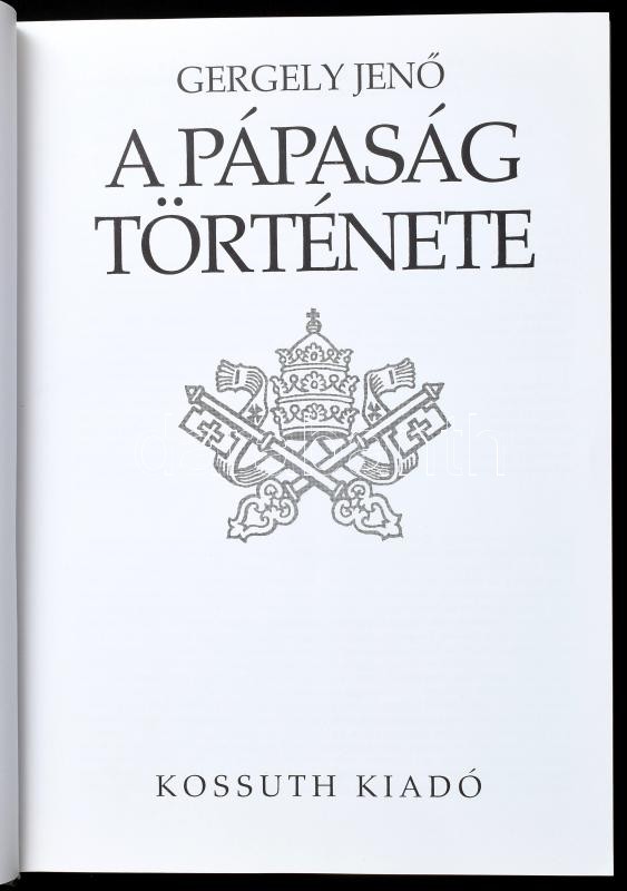 Gergely Jenő: A pápaság története. Bp., 1999, Kossuth. Gazdag képanyaggal illusztrált. Kiadói kartonált papírkötés, kiadói papír védőborítóban. - Image 2