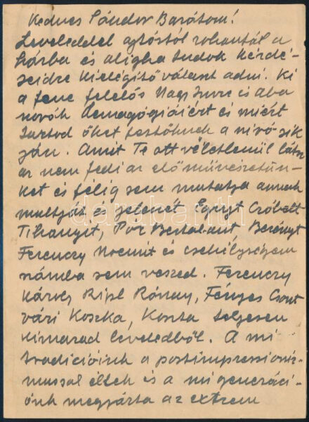 cca 1925 Kmetty János (1889-1975) festőművész saját kézzel írt sorai Szolnay Sándor (1893-1950) festőművész részére: (...) 'Ki a fene felelős (Zsögödi) Nagy Imre és Aba Novák demagógiáiért és miért tartod őket festőknek a