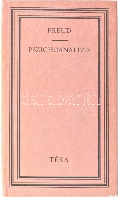 Sigmund Freud: Pszichoanalízis. Bukarest, 1977, Kriterion. Kiadói kartonált papírkötés.