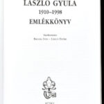 László Gyula (1910-1998) emlékkönyv. Szerk.: Balassa István - László Emőke. Bp., 2001, Püski. Kiadói egészvászon-kötés, kiadói papír védőborítóban. - Image 2