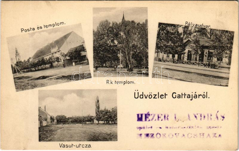Gátalja, Gáttája, Gataia; posta, templom, vasútállomás, Vasút utca. Dajkovits J. utóda kiadása / post office, church, railway station, street
