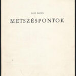 Papp Árpád: Metszéspontok. Szerzői. DEDIKÁLT: 26p. papírborítóval