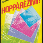 Zemplényi Zoltán: Hoppárézimi! Kitiltottak. A szerző által DEDIKÁLT példány. [Bp.], 2002, Szerzői kiadás. Kiadói papírkötés.