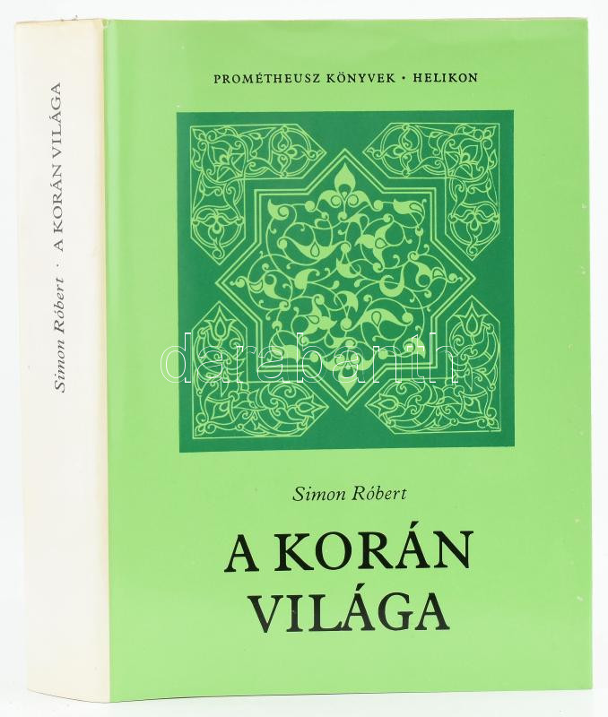 Simon Róbert: A Korán világa. Prométheusz könyvek 17. Bp., 1987, Helikon. Kiadói kartonált papírkötés, kiadói papír védőborítóban.