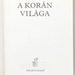 Simon Róbert: A Korán világa. Prométheusz könyvek 17. Bp., 1987, Helikon. Kiadói kartonált papírkötés, kiadói papír védőborítóban. - Image 2