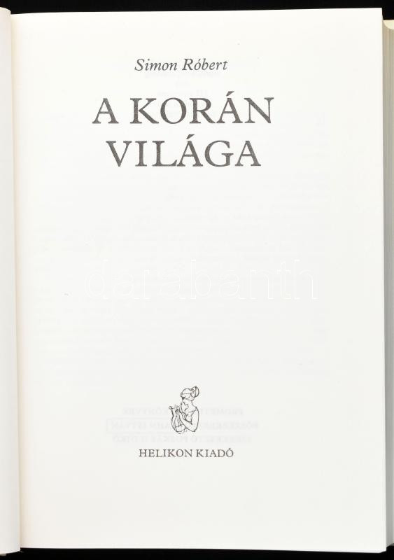Simon Róbert: A Korán világa. Prométheusz könyvek 17. Bp., 1987, Helikon. Kiadói kartonált papírkötés, kiadói papír védőborítóban. - Image 2