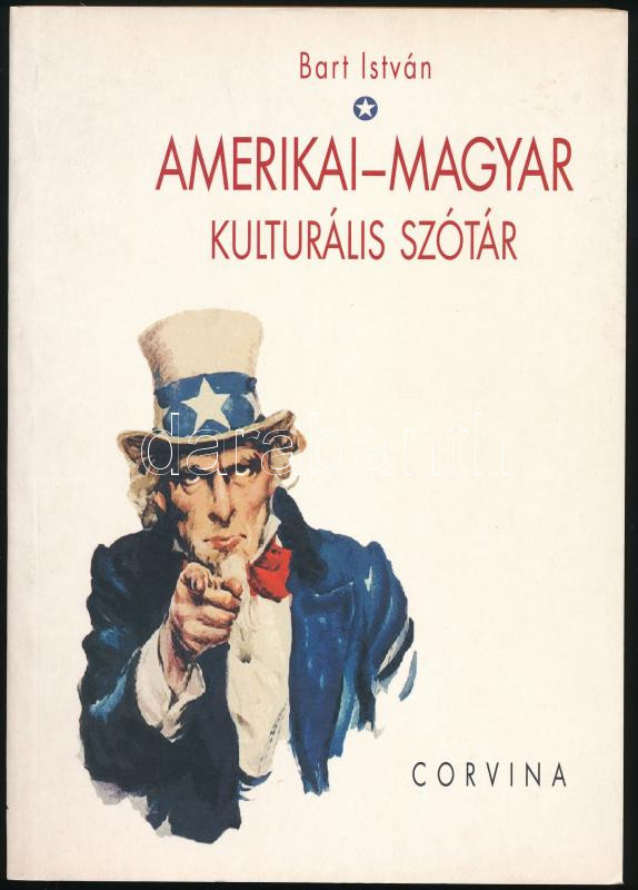 Bart István: Amerikai-magyar kulturális szótár. Bp., 2000., Corvina. Kiadói papírkötés.