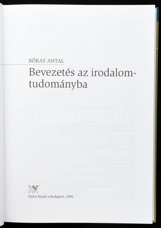 Bókay Antal: Bevezetés az irodalomtudományba. Osiris Tankönyvek. Bp., 2006, Osiris. Kiadói kartonált papírkötés. - Image 2