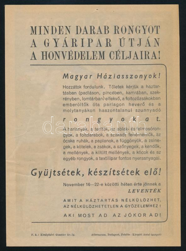 1943 'Te is add oda rongyaidat, mert ez hazafias kötelességed' - ruhagyűjtés a honvédelem céljaira, kétoldalas röplap, szign.: Kocsis. Bp., Athenaeum-ny. Jó állapotban, 20x14,5 cm - Image 2