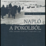 Egri Gyula: Napló a pokolból. (1941. nov. 13-tól 1947. szeptember 12-ig.) Somorja, 2005., Méry Ratio. Kiadói kartonált papírkötés