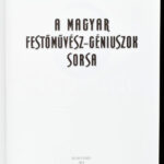 Dr. Czeizel Endre: A magyar festőművész-géniuszok sorsa. Bp., 2009, Galenus. Kiadói kartonált papírkötés, kiadói papír védőborítóban. - Image 2