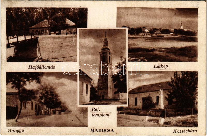 Madocsa, hajóállomás, református templom, községháza, Hangya üzlete és saját kiadása