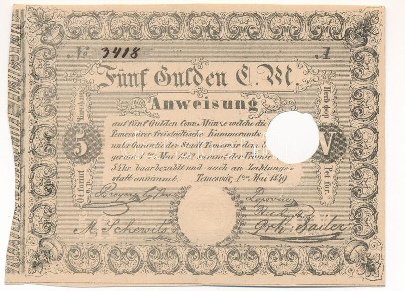 Temesvár 1849.05.01. 5G 'A 3418' érvénytelenítő lyukasztással T:I- kis szakadások a lyuk körül Hungary / Temesvár (Timisoara) 1849. 5 Gulden 'A 3418' cancelled with hole C:AU small tears around the hole Adamo TEM-1.1.1