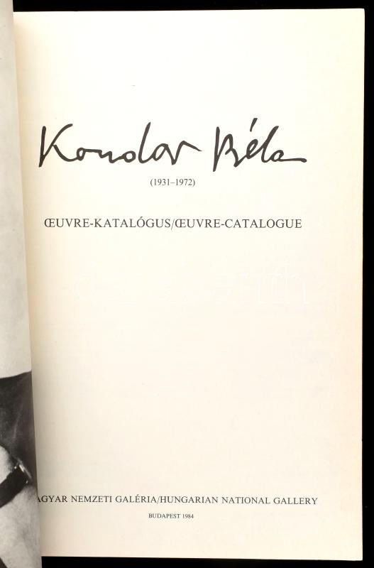 Kondor Béla (1931-1972). Oeuvre-katalógus. Bp., 1984, Magyar Nemzeti Galéria. Kiadói papírkötés, jó állapotban. - Image 2