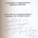H. Szabó Lajos: 'A Szabadságharc és emigráció pénzei, kitüntetései 1848-1866'. FLOPPY 2000 Kft, Pápa, 2008. Az első oldalon a szerző saját dedikálásával. Újszerű állapotban. - Image 2