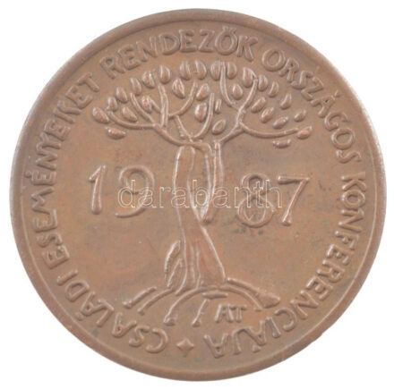Asszonyi Tamás (1942- ) 1987. 'Családi eseményeket szervezők országos konferenciája' bronz jelvény (28mm) T:1-