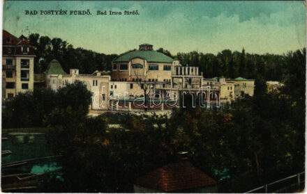 1915 Pöstyén, Pistyan, Piestany; Irma fürdő. Schulcz Ignác kiadása / Irma-Bad / spa, bathhouse (EB)