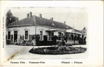 Pöstyén, Pistyan, Piestany; Ferenc villa. L. Bernas kiadása / Franzens-Villa / villa, spa (felületi sérülés / surface damage)