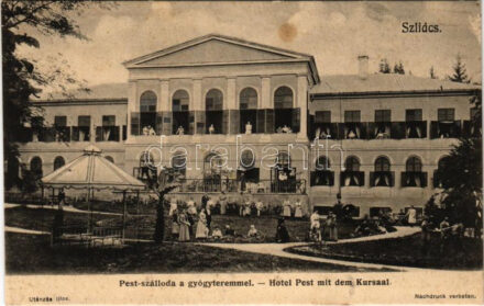 Szliács, Sliac; Pest szálloda a gyógyteremmel / Hotel Pest mit dem Kursaal / hotel, spa (fl)