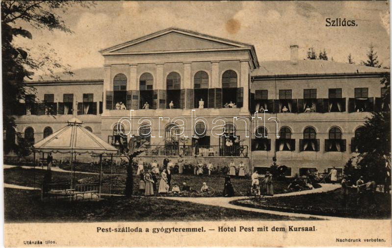 Szliács, Sliac; Pest szálloda a gyógyteremmel / Hotel Pest mit dem Kursaal / hotel, spa (fl)