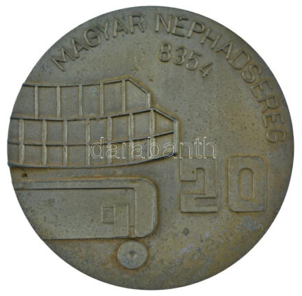 DN 'Magyar Néphadsereg 8354 - 20' Zn emlékérem (100mm)
