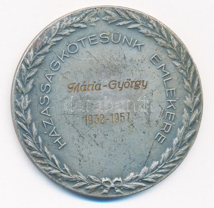 Lőrincz István (1901-1985) 1957. 'Házasságkötésünk emlékére' kétoldalas ezüstözött bronz emlékérem 'Mária-György 1932-1957' gravírozással T:2 patina