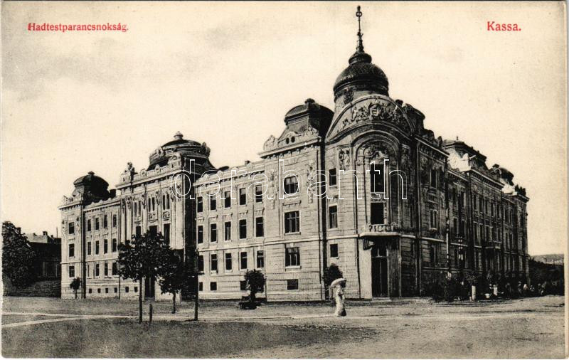Kassa, Kosice; Hadtestparancsnokság / K.u.k. Military Corps Headquarters