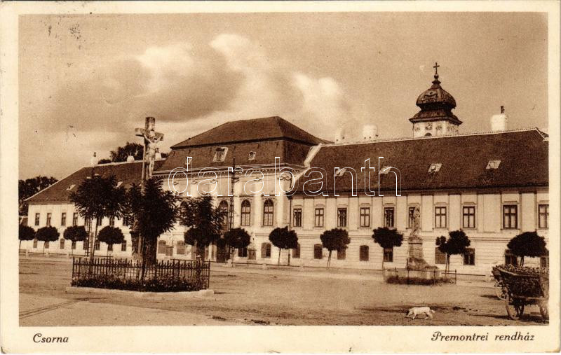1939 Csorna, Premontrei rendház + 'P.U. LEVÉLSZEKRÉNYBŐL'