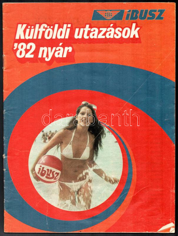 1982 IBUSZ Külföldi utazások '82 nyár, képes katalógus, árjegyzék, 72 p.