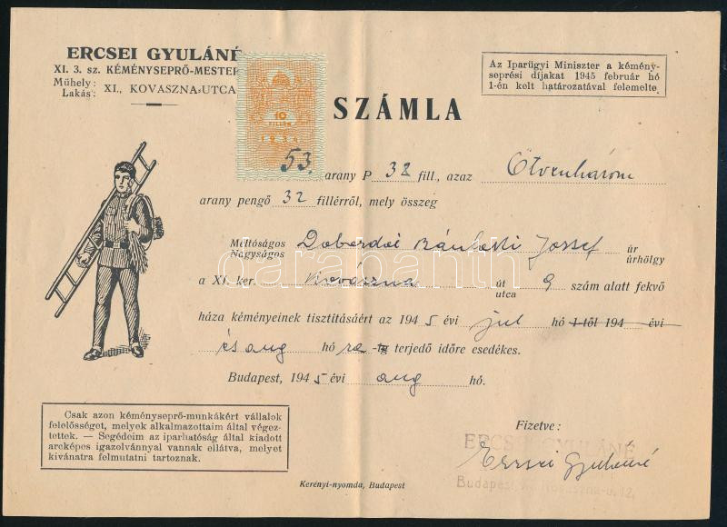 1945 Bp., Ercsei Gyuláné kéményseprő mester számlája, saját kezű aláírásával, pecséttel, 10f illetékbélyeggel