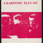 Fráter Zoltán: A Karinthy élet-mű. Bp., 1998, Fekete Sas. Kiadói kartonált papírkötés.