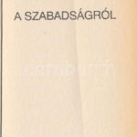 J. P. Sartre: A szabadságról. Ford.: Détshy Mihály, Albert Sándor. Fehér M. István bevezetőjével. Bp., 1992., Kossuth. Kiadói papírkötés. - Image 2