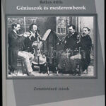Retkes Attila: Géniuszok és mesteremberek. Zenetörténeti írások. A szerző által DEDIKÁLT példány. Bp., 2011., Gramofon Könyvek. Kiadói kartonált papírkötés