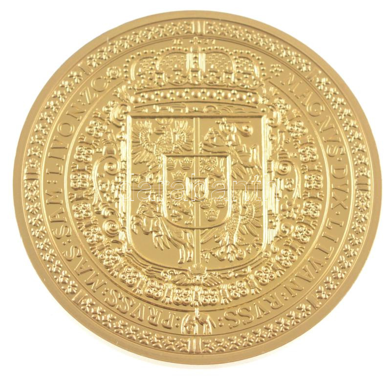 DN 'Történelmi aranypénzek - III. Zsigmond 100 dukát, 1621' aranyozott Cu-Ni utánveret 'COPY' beütéssel (20g/38,61mm) T:PP - Image 2